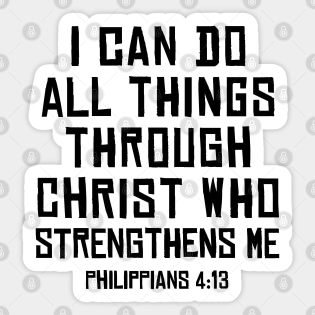 Philippians 4:13, I can do all things through Christ Sticker by cbpublic